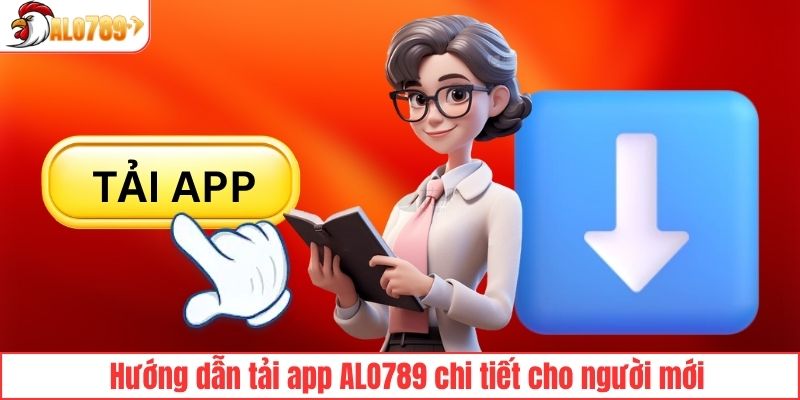 3 bước tải app cho người chơi tại ALO789