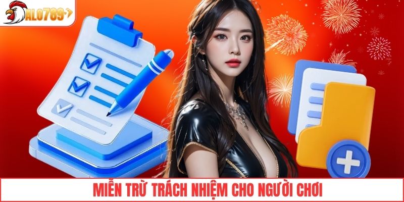 Miễn trừ trách nhiệm cho người chơi