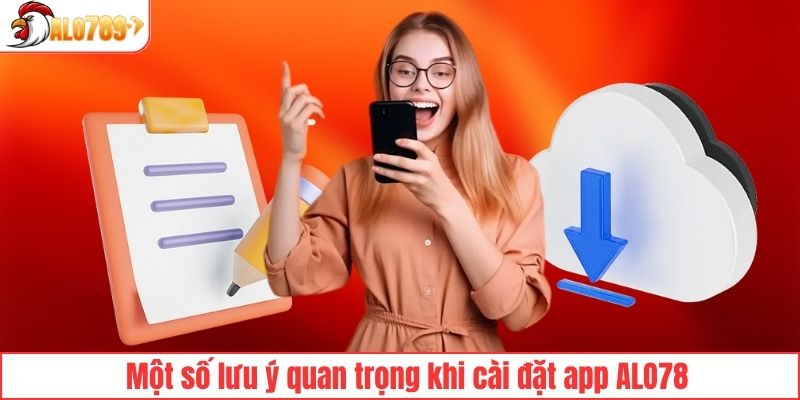 Những lưu ý cực kỳ quan trọng khi tải ứng dụng